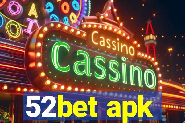 52bet apk